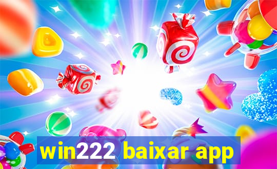 win222 baixar app
